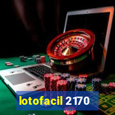 lotofacil 2170