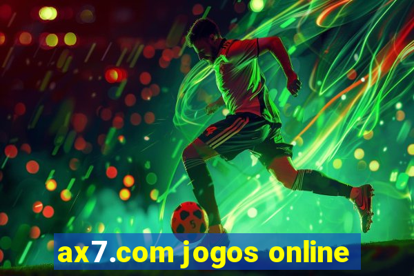 ax7.com jogos online