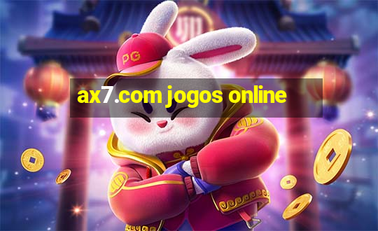 ax7.com jogos online