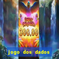 jogo dos dados aposta online