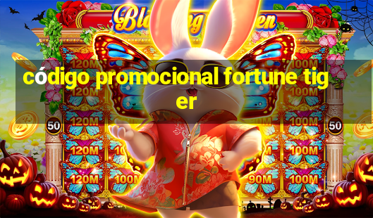 código promocional fortune tiger