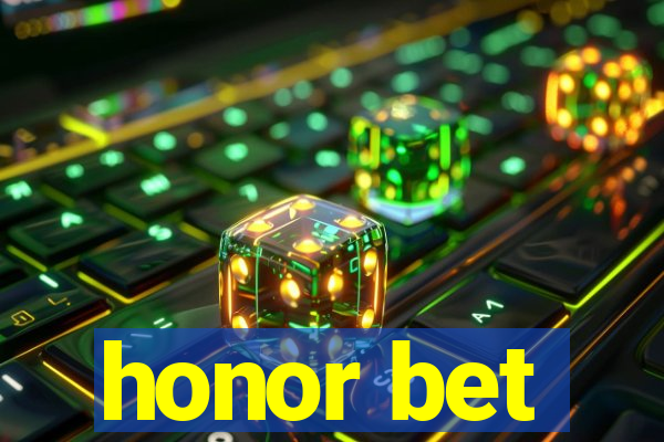 honor bet