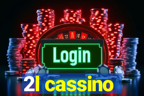 2l cassino