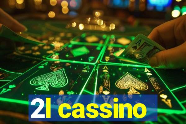 2l cassino