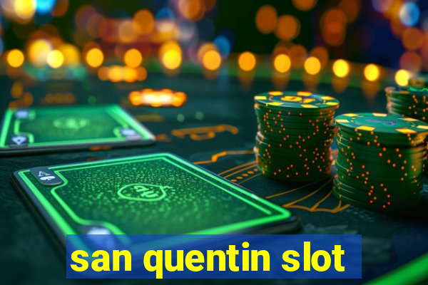 san quentin slot