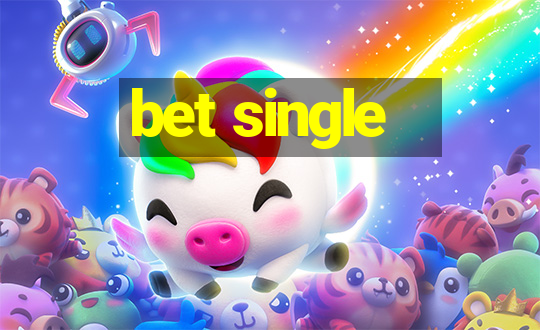 bet single