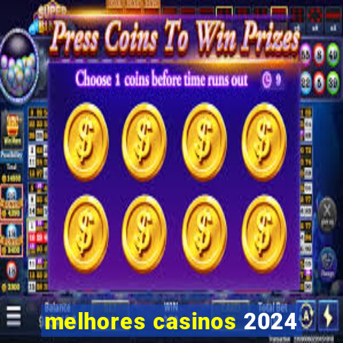 melhores casinos 2024