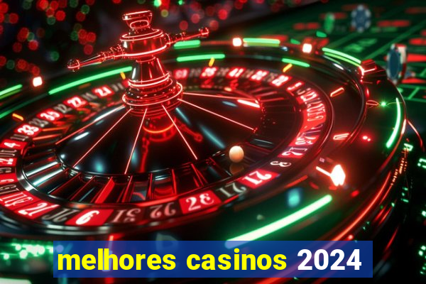 melhores casinos 2024