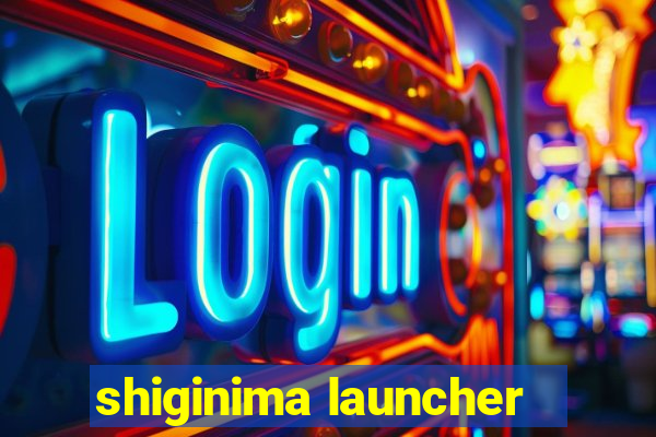 shiginima launcher