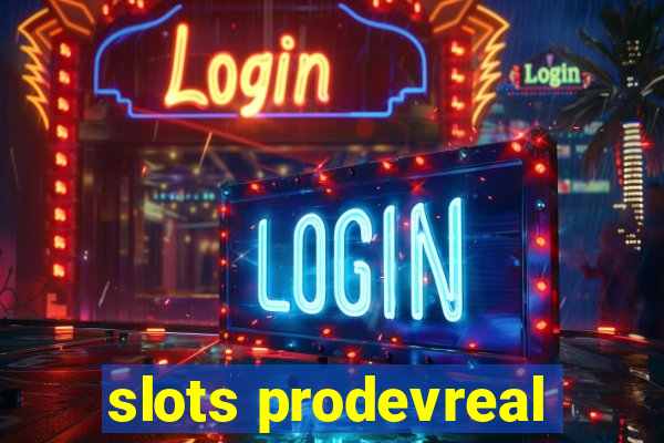 slots prodevreal