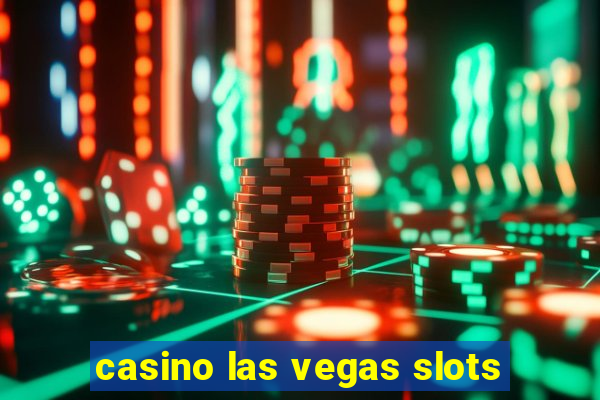 casino las vegas slots