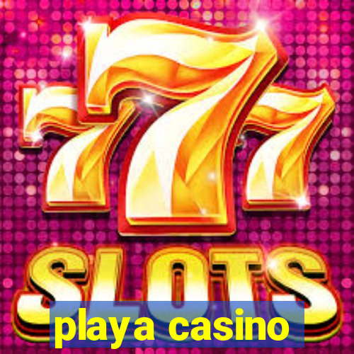 playa casino