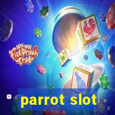 parrot slot