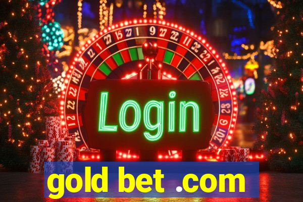 gold bet .com