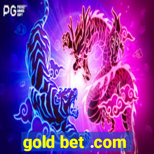 gold bet .com