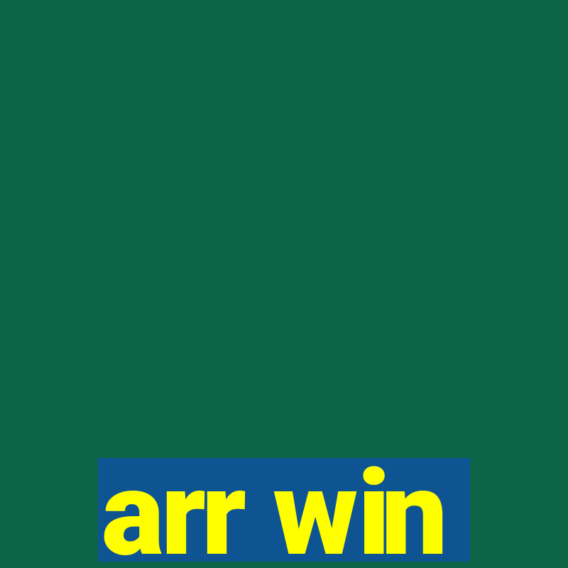 arr win