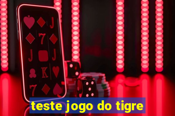 teste jogo do tigre