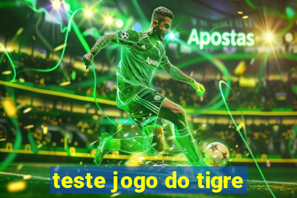 teste jogo do tigre