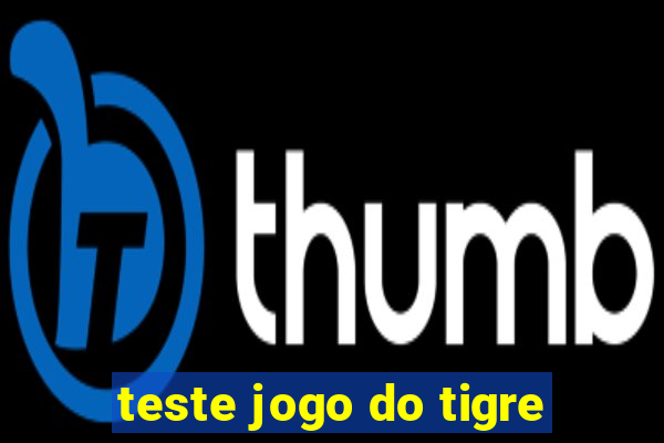 teste jogo do tigre