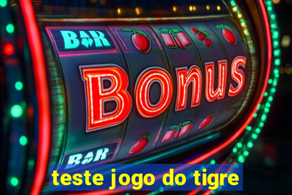 teste jogo do tigre