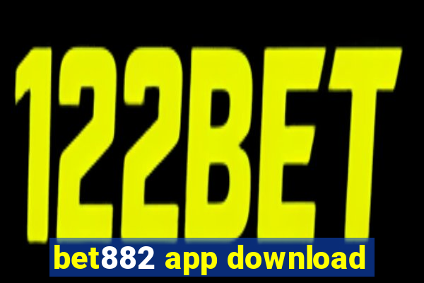 bet882 app download