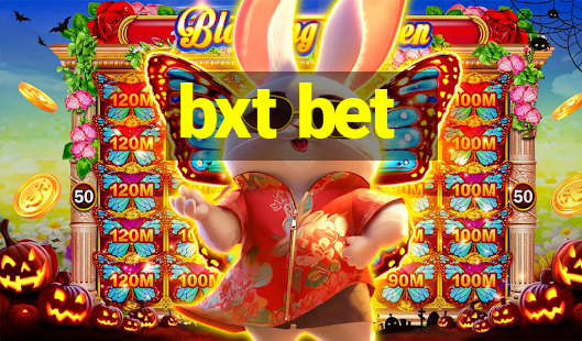 bxt bet