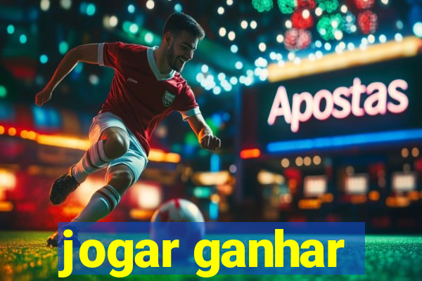 jogar ganhar