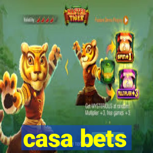 casa bets