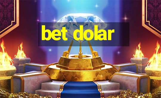 bet dolar