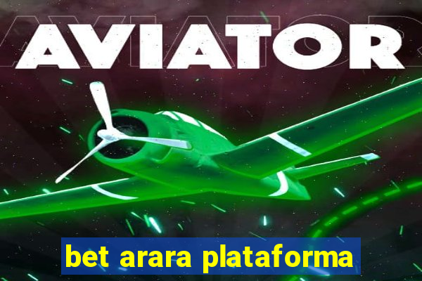 bet arara plataforma