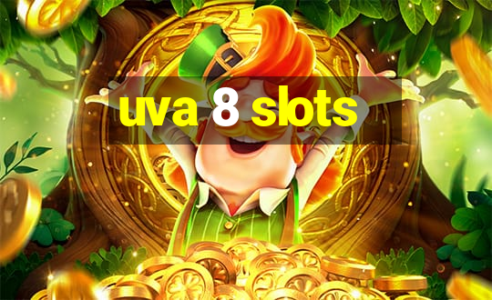 uva 8 slots