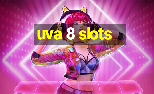 uva 8 slots