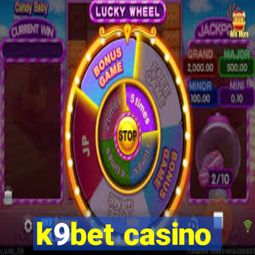 k9bet casino