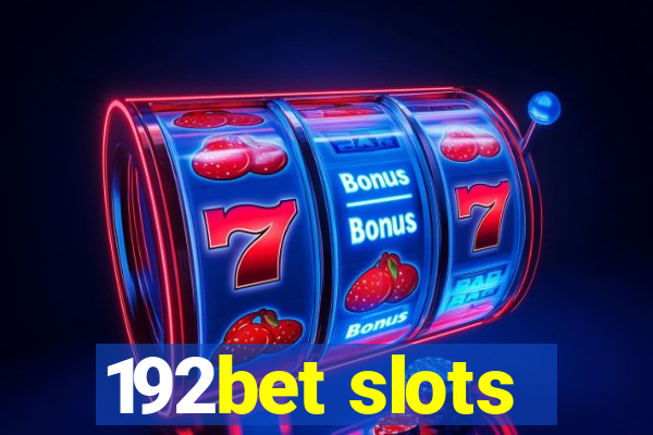 192bet slots