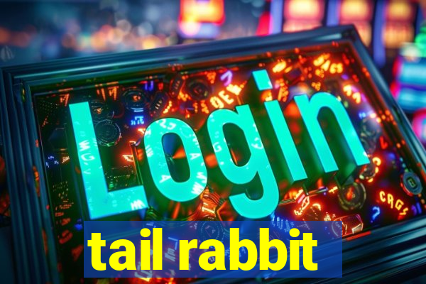 tail rabbit