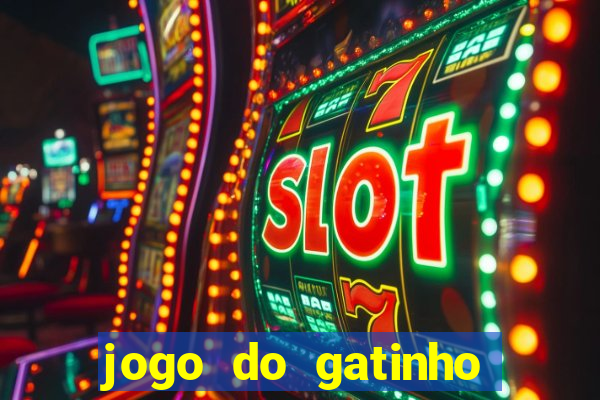 jogo do gatinho que dá dinheiro