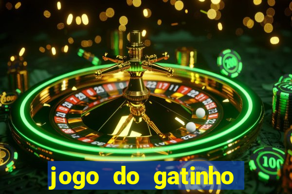 jogo do gatinho que dá dinheiro