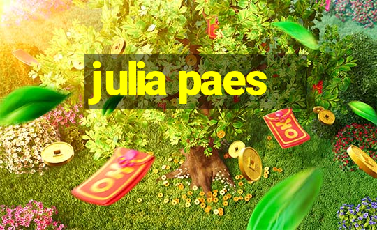 julia paes