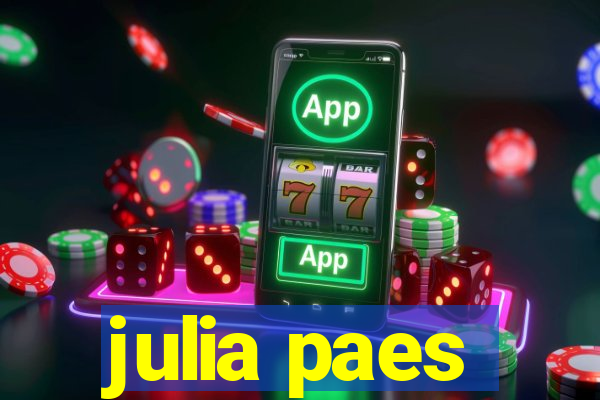 julia paes