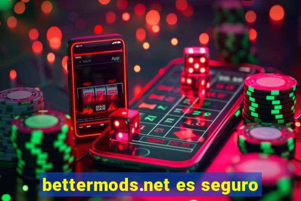 bettermods.net es seguro