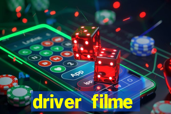 driver filme completo dublado