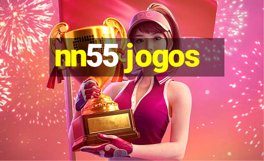 nn55 jogos