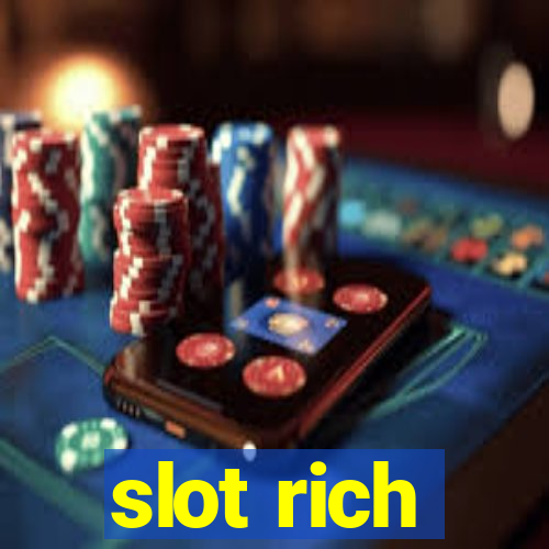 slot rich