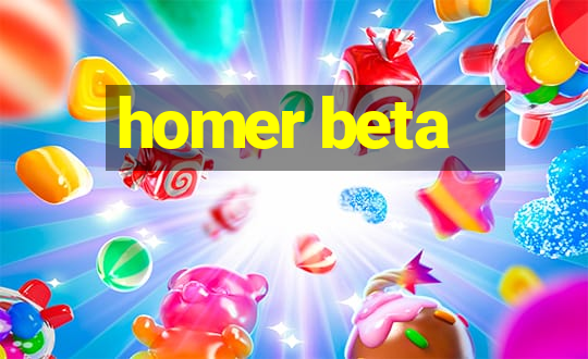 homer beta