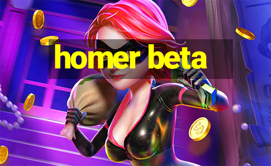 homer beta