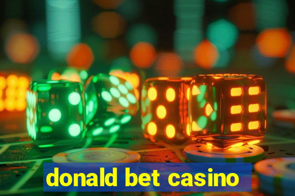 donald bet casino