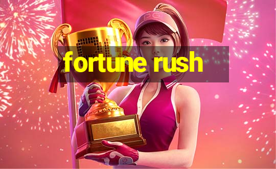 fortune rush