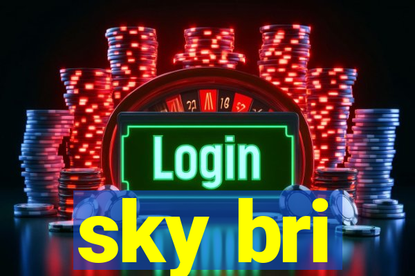 sky bri