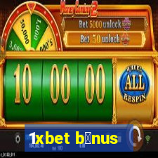 1xbet b么nus