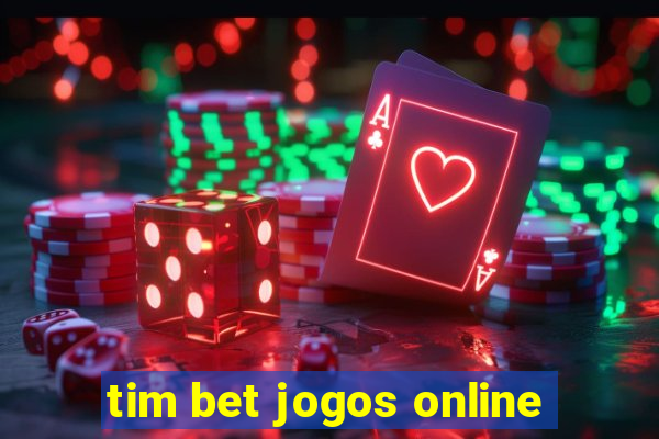 tim bet jogos online